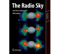 Jeff Lashley The Radio Sky and How to Observe It (Paperback)