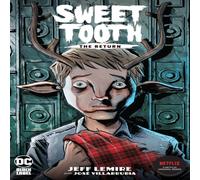 Jeff Lemire Sweet Tooth: The Return Paperback Book Jeff Lemire Multicolor
