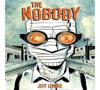 Jeff Lemire The Nobody (New Edition) Hardcover Book Jeff Lemire Multicolor
