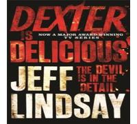 Jeff Lindsay Dexter is Delicious Paperback Book in White Jeff Lindsay White