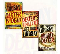 Jeff Lindsay Dexter Series Collection 3 Books Bundle (Dexter Is Dead, Final Cut, Double Dexter)