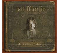 Jeff Martin - Exile & the Kingdom