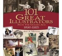 Jeff Menges 101 Great Illustrators from the Golden Age, 1890-1925 Paperback Book Jeff Menges Multicolor
