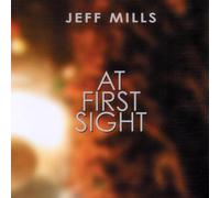 Jeff Mills - At First Sight
