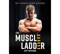 Jeff Nippard - Muscle Ladder Get Jacked Using Science - New Hardback - R84z