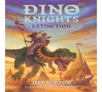 Jeff Norton Dino Knights: Extinction Paperback Book Jeff Norton Multicolor