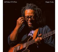 PARKER, Jeff/ETA IVTET - Happy Today - Vinyl (180 gram vinyl LP with obi-strip)