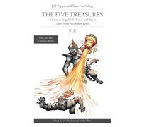 Jeff Pepper The Five Treasures: A Story in Simplified Chinese & Pinyin, 1200 Jeff Pepper Multicolor
