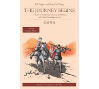 Jeff Pepper The Journey Begins: A Story in Traditional Chinese & Pinyin, 600 Jeff Pepper Multicolor