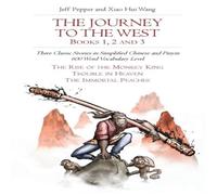 Jeff Pepper The Journey to the West, Books 1, 2 & 3: Three Classic Stories Jeff Pepper Multicolor