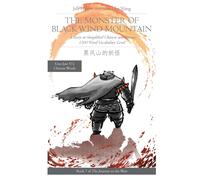 Jeff Pepper The Monster of Black Wind Mountain: A Story in Simplified Chinese Jeff Pepper Multicolor