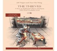 Jeff Pepper The Thieves: The Thieves: A Story in Simplified Chinese and Jeff Pepper Multicolor