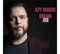 Jeff Rogers : Dream Job CD (2024) NEW Incredible Value and Free Shipping