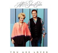 Jeff & Sheri Easter - You Are Loved
