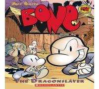 Jeff Smith Bone #4: The Dragonslayer Paperback Book Jeff Smith Multicolor