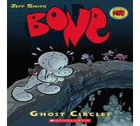 Jeff Smith Bone #7: Ghost Circles Paperback Book Jeff Smith Multicolor