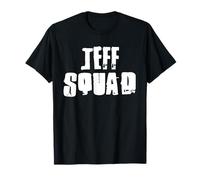 Jeff Squad T-Shirt Name Funny Jeffs T-Shirt