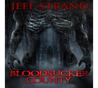 Jeff Strand Bloodsucker County Paperback Book Jeff Strand Multicolor