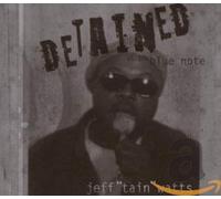 Jeff 'Tain' Watts - Detained At The Blue Note