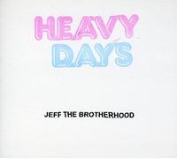 Jeff The Brotherhood - Heavy Days