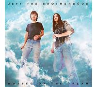 JEFF THE BROTHERHOOD - WASTED ON THE DREAM - New CD - W1398z