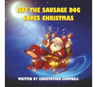 Jeff the Sausage Dog saves Christmas
