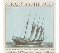 JEFF WARNER KILLEN/GERRET WARNER - Steady As She Goes: Songs and Chanties