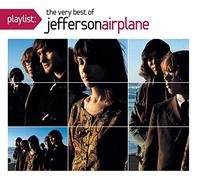 Jefferson Airplane - Playlist: The Very Best Of Jefferson Airplane