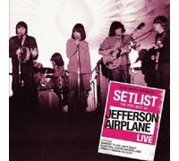 JEFFERSON AIRPLANE - SETLIST: THE VERY BEST OF JEFFERSON AIRPLANE LIVE CD NEW