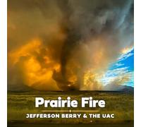 Jefferson Berry & The UAC - Prairie Fire [VINYL]