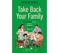 Jefferson Bethke - Take Back Your Family From the Tyrants of Burnout - Z245z
