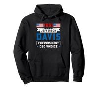 Jefferson Davis 1861 Civil War Presidential Campaign Pullover Hoodie
