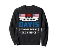 Jefferson Davis 1861 Civil War Presidential Campaign Sweatshirt