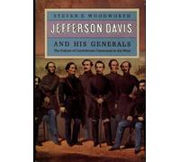 Jefferson Davis and His Generals: The Failure of Confederate Command in the West: No 16 (Modern War Studies)