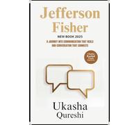 Jefferson Fisher New Book 2025 - A Journey into Communication That Heals and Conversation That Connects