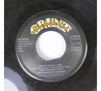 Jefferson Starship - With Your Love / Switchblade