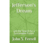 Jefferson's Dream: and the Search for a Sustainable Future