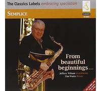 Various Composers - Semplice: From Beautiful Beginnings.. For Saxophone (Wilson)