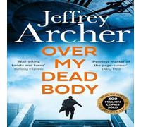 Jeffrey Archer Over My Dead Body Paperback Book Jeffrey Archer Multicolor