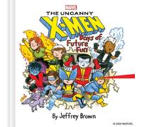 Jeffrey Brown Marvel The Uncanny X-Men Hardback Book Jeffrey Brown Multicolor