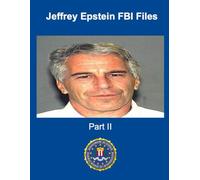 Jeffrey Epstein FBI Files: Part II
