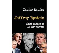 JEFFREY EPSTEIN - L'AME DAMNEE DE LA IIIE CULTURE