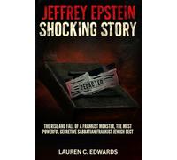 Jeffrey Epstein Shocking Story: The Rise And Fall Of A Frankist Monster, The Most Powerful Secretive Sabbatian Frankist Jewish Sect
