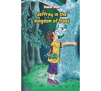 Jeffrey in the Kingdom of Trees: Adventure for Young Readers