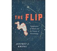 Jeffrey J. Kripal The Flip (Paperback)
