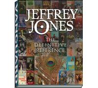 Jeffrey Jones: The Definitive Reference – Definitive Reference Series – Vanguard