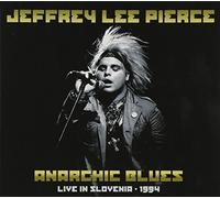 Jeffrey Lee Pierce - Anarchic Blues