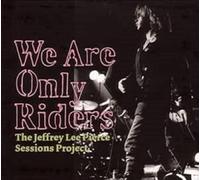 Jeffrey Lee Sessions P Pierce - We Are Only Riders [VINYL]