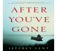 Jeffrey Lent After You've Gone : A Novel Paperback Book Jeffrey Lent Multicolor