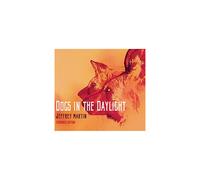 Jeffrey Martin Dogs in the Daylight (CD) Album (US IMPORT)